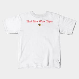 Real Men Wear Tights Kids T-Shirt